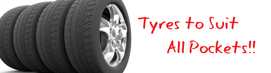 Tyres to suit all pockets